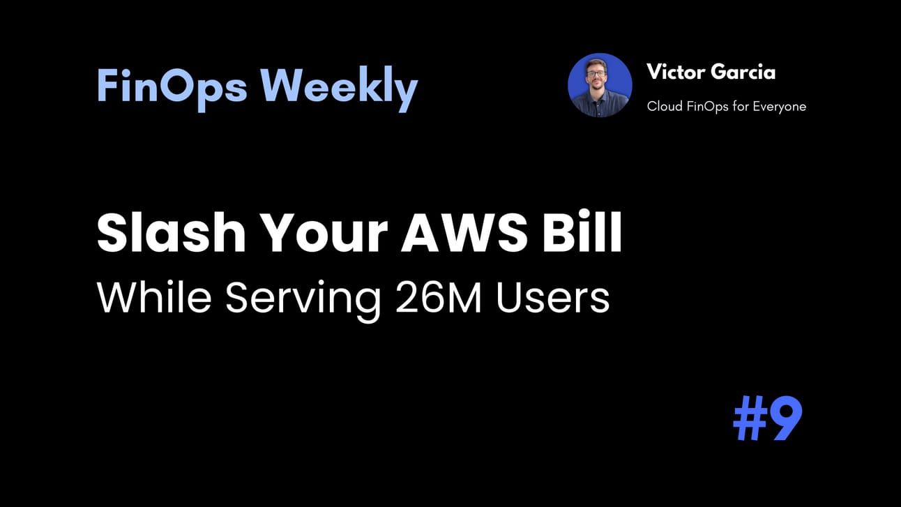 Slash your AWS Bill while Serving 26M Users