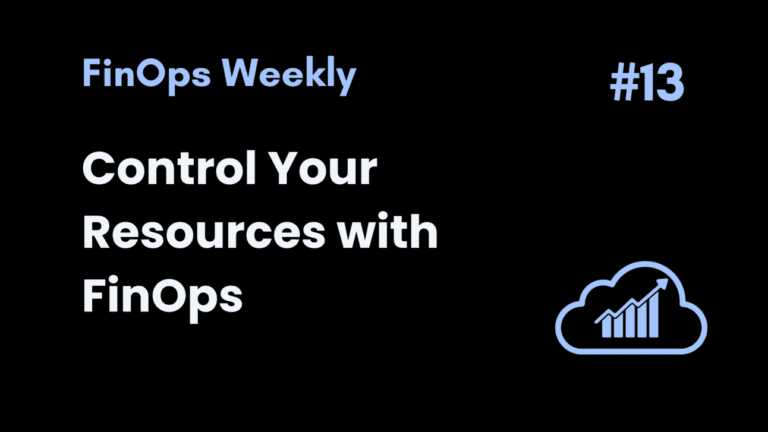 Control Your Resources with FinOps