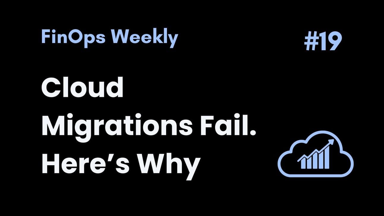 Cloud Migrations Fail. Here's Why