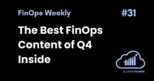 The Best FinOps Content of Q4 Inside