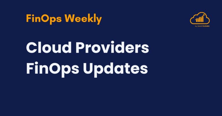 FinOps Weekly Cloud Providers Update