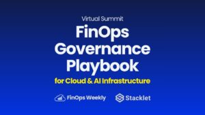 The FinOps Governance Playbook for Cloud & AI Infrastructure 31 Virtual Summit - The FinOps Governance Playbook