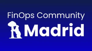 FinOps Community Madrid